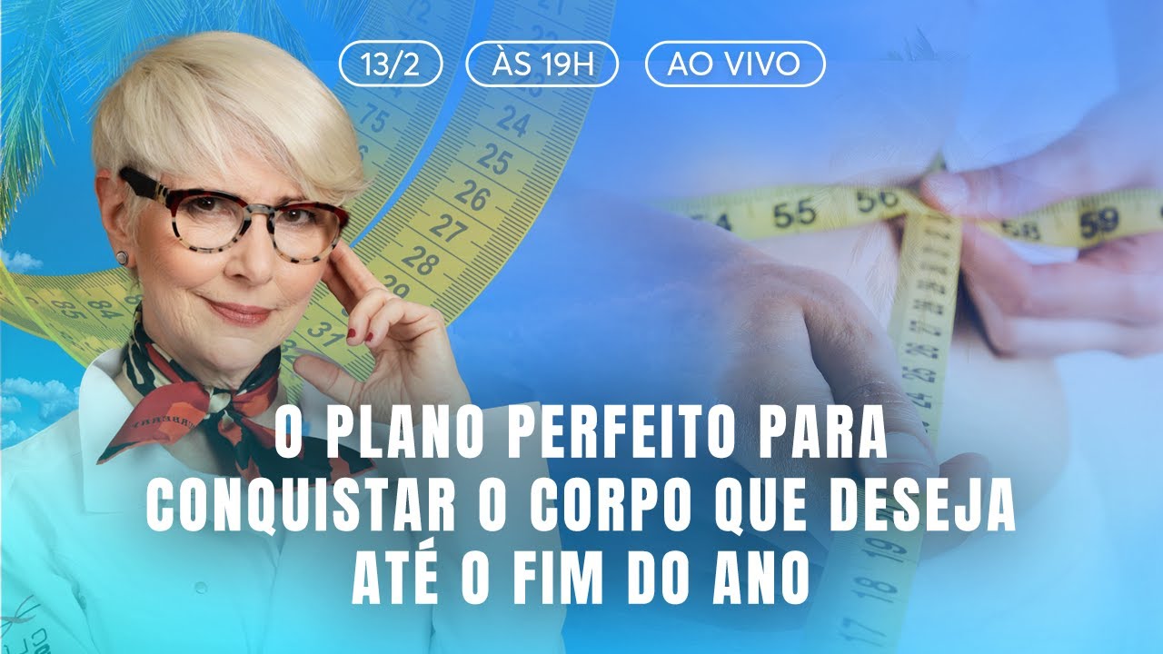 O PLANO PERFEITO PARA CONQUISTAR O CORPO QUE DESEJA ATÉ O FIM DO ANO