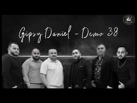 Gipsy Daniel - DEMO 38 - Hore dolu