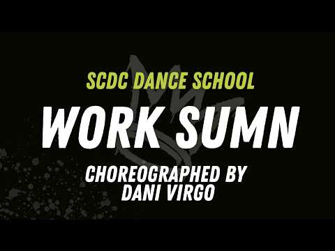SCDC – Kirko Bangz – Work Sumn – Choreographed by Dani Virgo