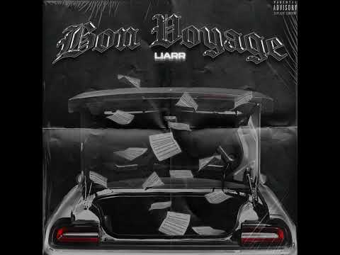 BON VOYAGE - LIARR (Prod. KAZAL)