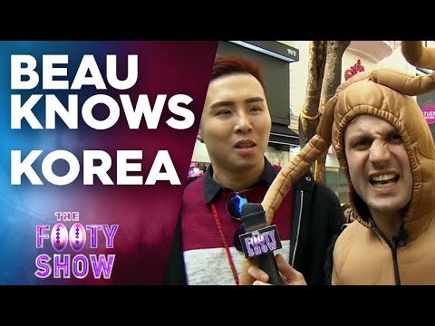 Beau Knows Korea | NRL Footy Show