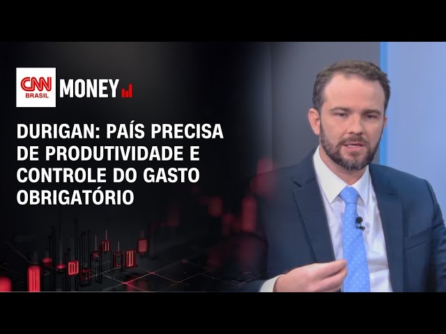 Durigan: País precisa de produtividade e controle do gasto obrigatório