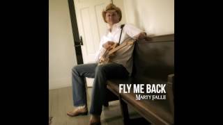 "Fly Me Back" - Marty Falle