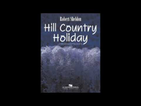 Hill Country Holiday - Robert Sheldon (with Score)