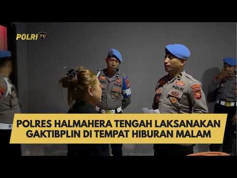 POLRES HALMAHERA TENGAH LAKSANAKAN GAKTIBPLIN DI TEMPAT HIBURAN MALAM