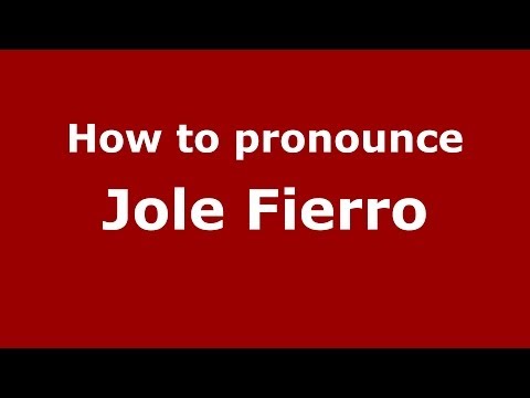 How to pronounce Jole Fierro (Italian/Italy)  - PronounceNames.com