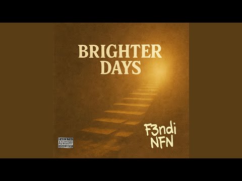 Brighter Days (feat. OG Fasho)
