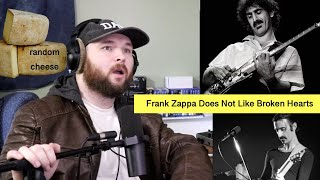 Frank Zappa Does Not Like Broken Hearts!