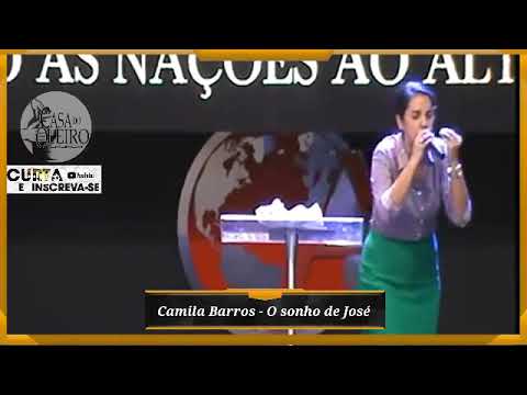 Camila Barros - O sonho de José!