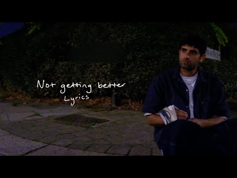 Not Getting Better | Official Lyric Video