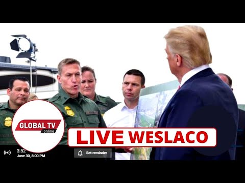 🔴#LIVE​​​​​: TRUMP VISITS THE BOARDER IN WESLACO, 06/30/21...