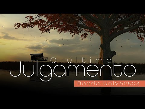 O Último Julgamento - Banda Universos (Clássicos Regionais)