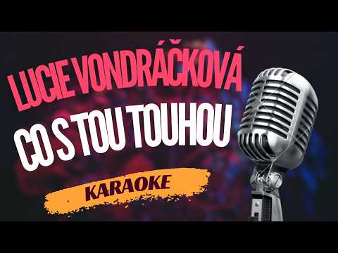 Karaoke – Lucie Vondráčková – „Co s tou touhou“ | Zpívejte s námi!
