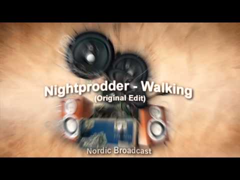 Nightprodder - Walking (Original Edit) (HD)