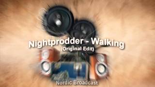 Nightprodder - Walking (Original Edit) (HD)