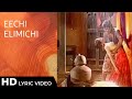 Eechi Elumichi Lyrical Video Taj Mahal AR Rahman BharathiRaja DC Durai Chella