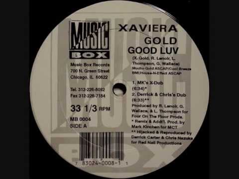 Xaviera Gold - Good Luv (MK's X Dub)