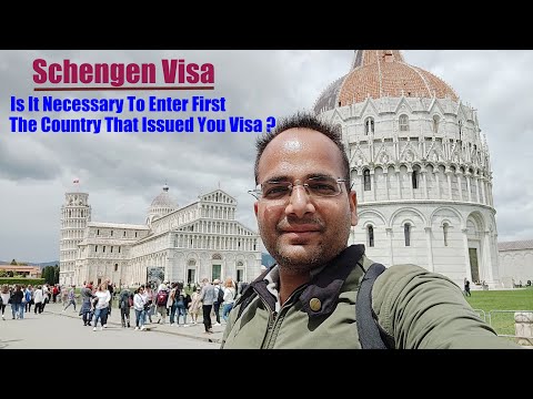 Schengen Visa - Is It Necessary To First Enter The Country That Issued You Visa? Entry Rules