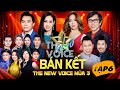THE NEW VOICE MÙA 3 BÁN KẾT TẬP 6 Những Giọng Hát Khiến BGK Đứng Ngồi Không Yên