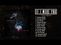 If I Were You - Inner Signals (Full Album)