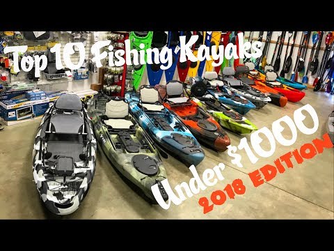 Top 10 Fishing Kayaks Under $1000 | 2018 Edition