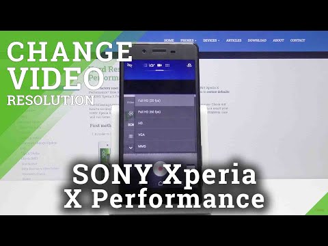 How to Change Video Resolution in SONY Xperia X Performance – Video Quality