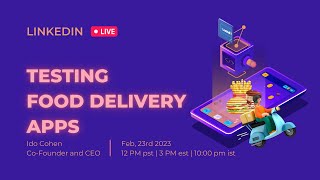 Testing Food Delivery Apps