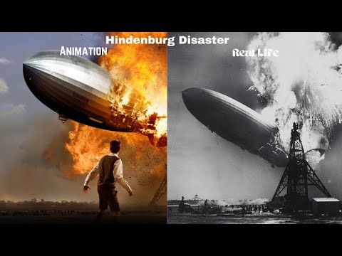 Animation vs. Real Life - Hindenburg Disaster