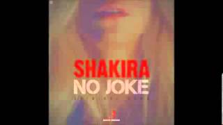 Shakira  No Joke (Full Version)