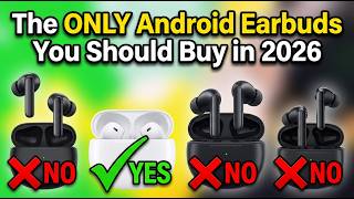 ✅The ONLY Android Earbuds You Should Buy in 2026 - The BEST Android Smartphone Accessories in 2026!