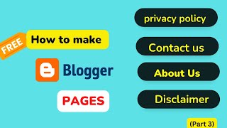 how to make privacy policy , contact us, about us, disclaimer pages fo