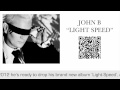 John B feat. NSG "Light Speed" [LIGHT SPEED ...