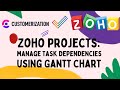 Gantt Chart In Zoho Projects 2023 How To Manage Task Dependencies Zoho Projects Gantt Chart