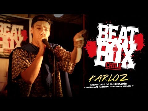 Karloz | Showcase Eliminación | Campeonato Nacional Beatbox Chile 2017 |