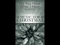 DO YOU HEAR WHAT I HEAR (SATB Choir) - arr. Robert Sterling