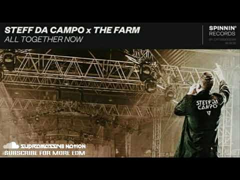 Steff Da Campo x The Farm - All Together Now