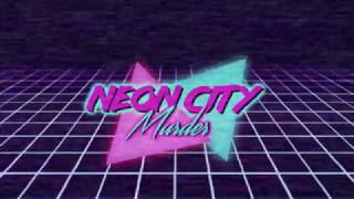 Neon City Murder VHS Intro Ver 2