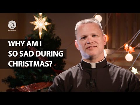 Why Am I So Sad During Christmas? | Fr. Chris Alar | Good Tidings