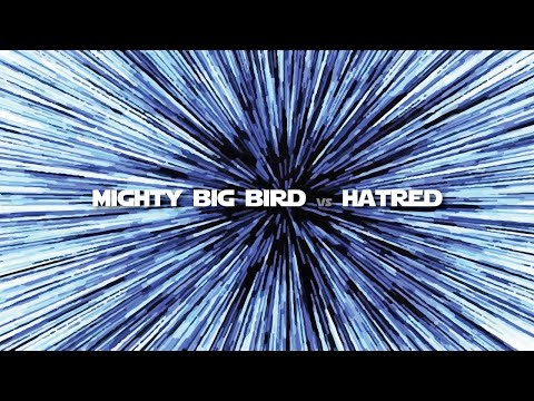 Big Bird vs Hatred