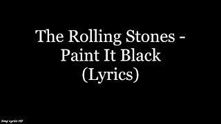 The Rolling Stones - Paint It, Black (Lyrics HD)