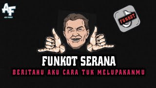 Download lagu FUNKOT SERANA BERITAHU AKU CARA MELUPAKANMU FULL BEAT [Adi Fvnky Remix] mp3