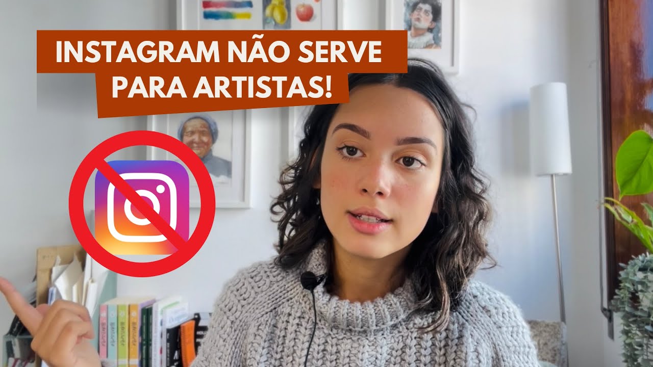 INSTAGRAM NÃO SERVE PARA ARTISTAS