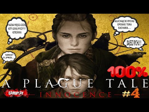 ZAGRAJMY W A PLAGUE TALE INNOCENCE  - UCZEŃ odc#4 - BEZ KOMENTARZA - 100%