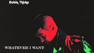 Robin Thicke Whatever I Want (New Paula Album)