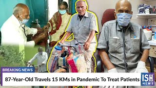 87-Year-Old Travels 15 KMs in Pandemic To Treat Patients