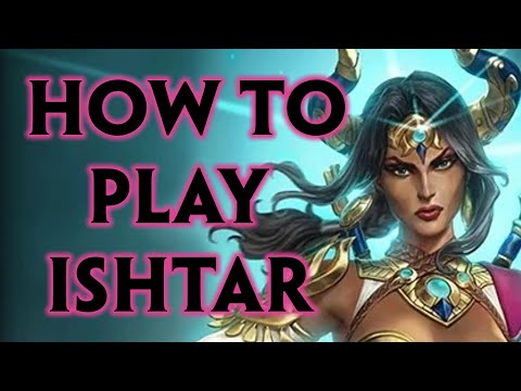 SMITE Ishtar guide Season 10