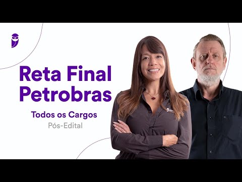 Reta Final Petrobrás Pós-Edital – Todos os Cargos: Língua Portuguesa - Prof. Adriana Figueiredo