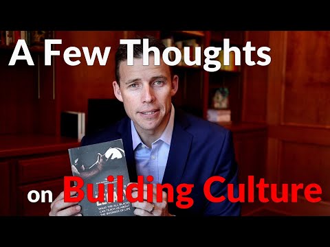 A few thoughts on Building Culture - Part 1