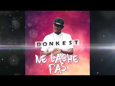 DONKEST - NE LÂCHE PAS (Lyrics)_Prod by Vladimir beatZ