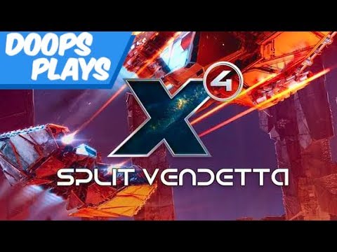 X4 Split Vendetta Gameplay
